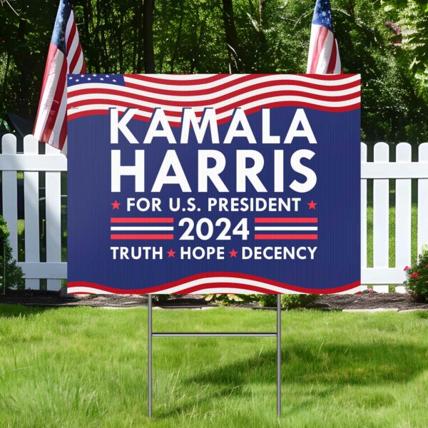 Kamala Harris for U.S. President 2024 Truth Hope Decency Yard Sign MLN3882YS