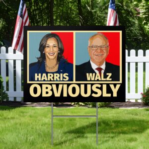 Harris Walz 2024 Obviously Yard Sign TQN3657YS