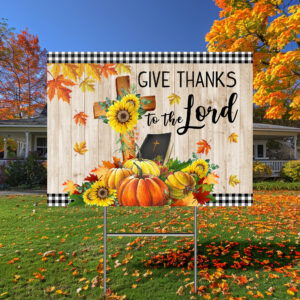 Fall Pumpkins Give Thanks To The Lord Thanksgiving Halloween Yard Sign MLN3759YS