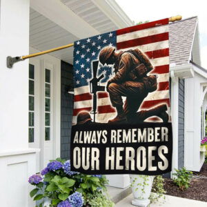 Veterans Day Always Remember Our Heroes Flag TQN3632F