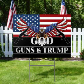 God Guns And Trump 2024 Yard Sign TQN3377YS