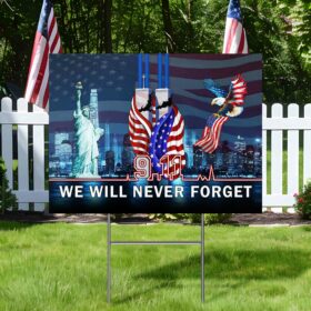 911 Patriot Day Flag 9/11 September 11 Never Forget Yard Sign TQN3629YS