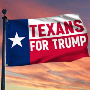 Texas For Trump Texans For Trump Grommet Flag MLN3811GF