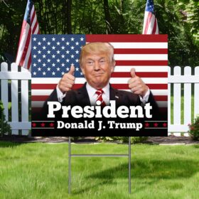 President Donald J. Trump 2024 Yard Sign TQN3580YS