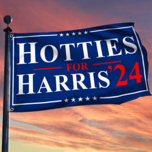 Hotties For Harris'24 Grommet Flag TQN3714GF