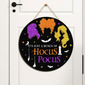 It's Just a Bunch Of Hocus Pocus, Halloween 3D Hanging Door Sign HTT325DS