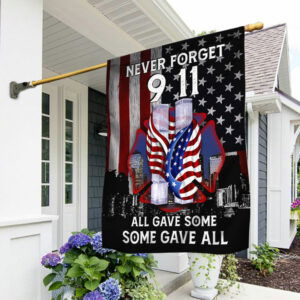 911 Flag Patriot Day All Gave Some, Some Gave All Flag BNN352F