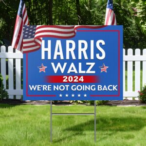 Harris Walz 2024 We're Not Going Back Kamala Harris Yard Sign MLN3788YS