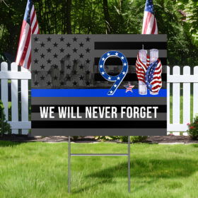 911 Patriot Day Never Forget Flag Thin Blue Line Yard Sign TPT1075YS