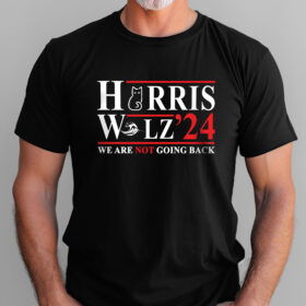 Harris Walz 2024 We Are Not Going Back T-Shirt TQN3704TS