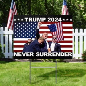 Trump Shooting Trump 2024 Never Surrender Yard Sign TQN3596YS