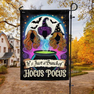 Hocus Pocus Halloween Three Witches It's Just a Bunch of Hocus Pocus Flag MLN3704F