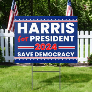 Harris For President 2024 Save Democracy Yard Sign TQN3749YS