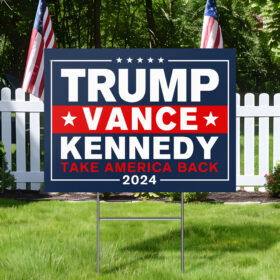 Trump Vance Kennedy Take America Back 2024 Yard Sign TQN3830YS