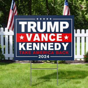 Trump Vance Kennedy Take America Back 2024 Yard Sign TQN3830YS