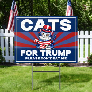 Cats for Trump Yard Sign Trump Vance 2024 MAGA Save America Yard Sign MLN4064YS