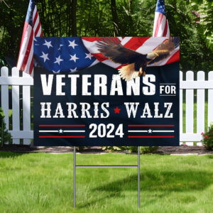 Veterans for Harris Walz 2024 Election Yard Sign MLN3928YS