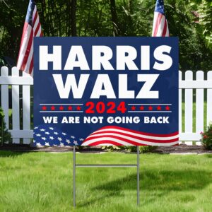 Harris Walz 2024 Yard Sign Harris Walz We Are Not Going Back Yard Sign MLN4022YS