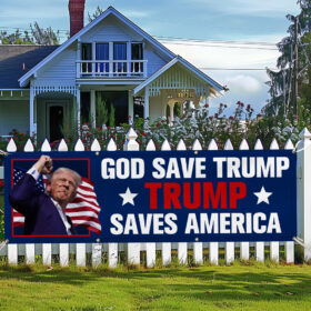 Trump 2024 God Save Trump Trump Saves America Fence Banner TQN3885FB