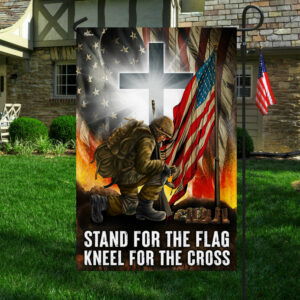 Veteran Flag Stand For The Flag Kneel For The Cross Veterans Day Flag MLN3970F