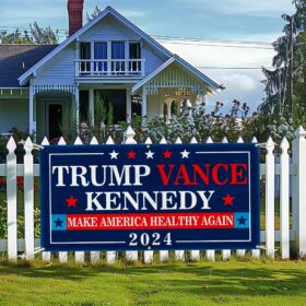 Trump Vance Kennedy  2024 Make America Healthy Again Fence Banner MLN4004FB